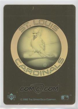 1992 Upper Deck - Gold Team Logo Hologram Inserts #_STLC - St. Louis Cardinals Team