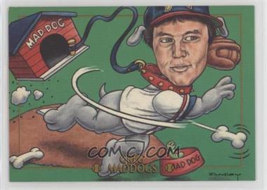 1993-95 Cardtoons - [Base] #42 - Greg Maddogs (Greg Maddux)