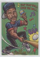 Rap Winfielder (Dave Winfield)