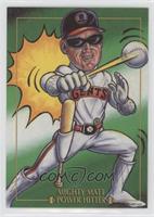 Mighty Matt Power Hitter (Matt Williams)