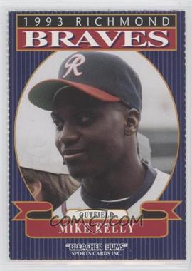 1993 Bleacher Bums Richmond Braves - [Base] #8 - Mike Kelly