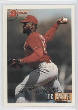 1993 Bowman - [Base] #600 - Lee Smith