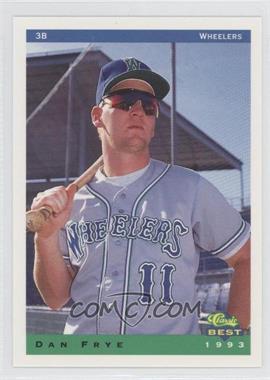1993 Classic Best Charleston Wheelers - [Base] #7 - Dan Frye