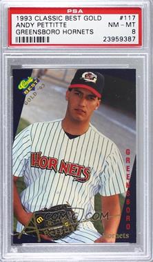 1993 Classic Best Gold Minor League - [Base] #117 - Andy Pettitte [PSA 8 NM‑MT]