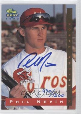 1993 Classic Best Minor League - Autographs #_PHNE - Phil Nevin /1200