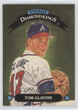 1993 Donruss - Diamond Kings #DK-19 - Tom Glavine