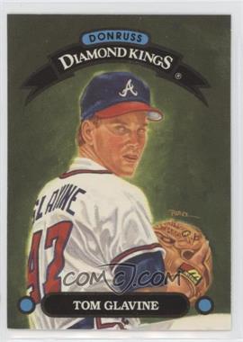 1993 Donruss - Diamond Kings #DK-19 - Tom Glavine