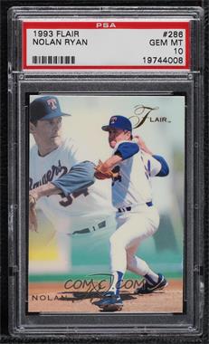 1993 Flair - [Base] #286 - Nolan Ryan [PSA 10 GEM MT]