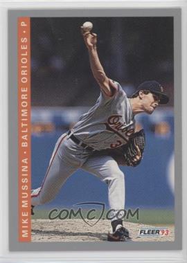 1993 Fleer - [Base] #172 - Mike Mussina [EX to NM]