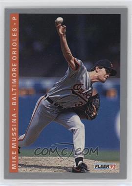 1993 Fleer - [Base] #172 - Mike Mussina [EX to NM]