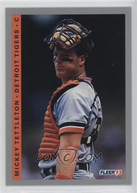 1993 Fleer - [Base] #234 - Mickey Tettleton