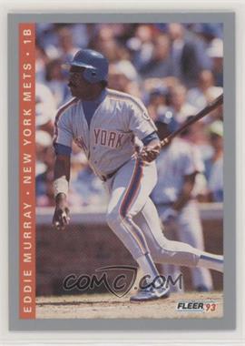 1993 Fleer - [Base] #91 - Eddie Murray