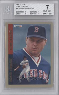 1993 Fleer - Series 1 American League Team Leaders #4 - Roger Clemens [BGS 7 NEAR MINT]