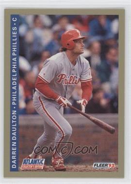 1993 Fleer Atlantic Collector's Edition - [Base] #6 - Darren Daulton