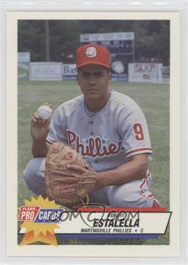 1993 Fleer ProCards Minor League - [Base] #3476 - Robert Estalella