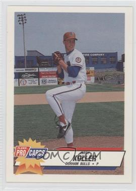 1993 Fleer ProCards Minor League - [Base] #481 - Jerry Koller