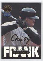 Serious - Frank Thomas