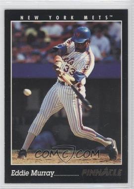 1993 Pinnacle - [Base] #18 - Eddie Murray