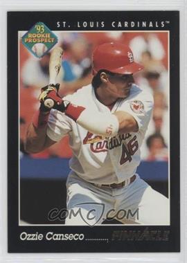 1993 Pinnacle - [Base] #272 - Rookie Prospect - Ozzie Canseco