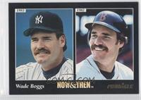 Now & Then - Wade Boggs