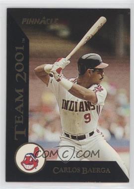 1993 Pinnacle - Team 2001 #7 - Carlos Baerga