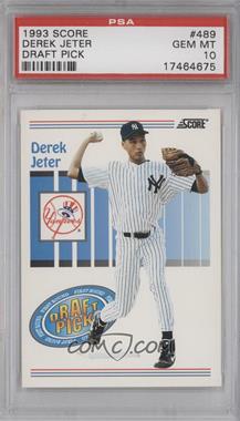 1993 Score - [Base] #489 - Derek Jeter [PSA 10 GEM MT]