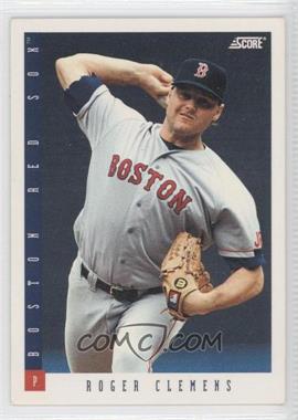 1993 Score - [Base] #7 - Roger Clemens