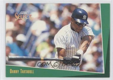 1993 Score Select - [Base] #12 - Danny Tartabull