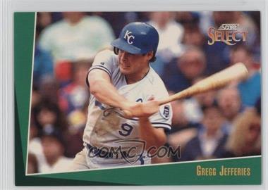 1993 Score Select - [Base] #152 - Gregg Jefferies