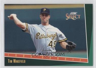 1993 Score Select - [Base] #307 - Tim Wakefield