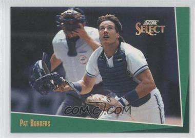 1993 Score Select - [Base] #369 - Pat Borders