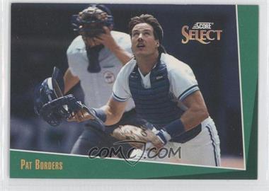 1993 Score Select - [Base] #369 - Pat Borders