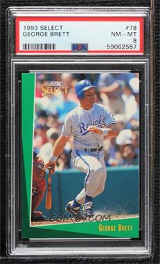 1993 Score Select - [Base] #78 - George Brett [PSA 8 NM‑MT]