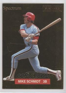 1993 Spectrum Diamond Club - Pure Gold #3 - Mike Schmidt /5000