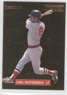 1993 Spectrum Diamond Club - Pure Gold #4 - Carl Yastrzemski /5000