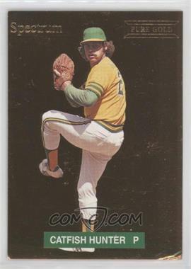 1993 Spectrum Diamond Club - Pure Gold #6 - Catfish Hunter /5000 [Good to VG‑EX]