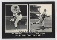 Nolan Ryan, Bob Feller