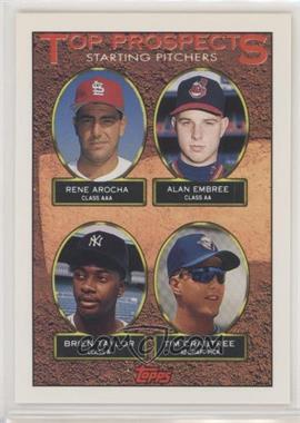 1993 Topps - [Base] #742 - Top Prospects - Rene Arocha, Alan Embree, Brien Taylor, Tim Crabtree