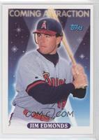 Coming Attraction - Jim Edmonds