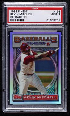 1993 Topps Finest - [Base] - Refractor #136 - Kevin Mitchell [PSA 9 MINT]