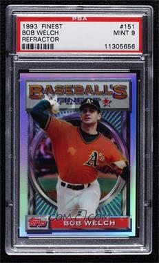 1993 Topps Finest - [Base] - Refractor #151 - Bob Welch [PSA 9 MINT]