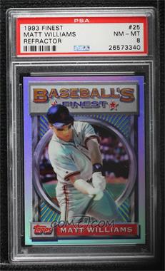 1993 Topps Finest - [Base] - Refractor #25 - Matt Williams [PSA 8 NM‑MT]