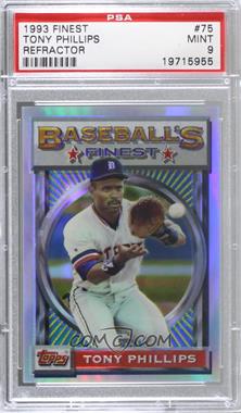 1993 Topps Finest - [Base] - Refractor #75 - Tony Phillips [PSA 9 MINT]