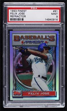 1993 Topps Finest - [Base] - Refractor #81 - Felix Jose [PSA 9 MINT]