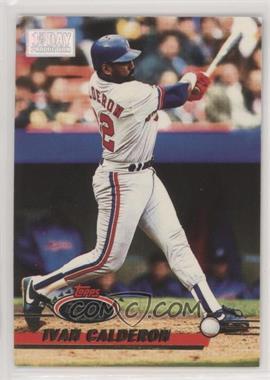 1993 Topps Stadium Club - [Base] - 1st Day Issue #119 - Ivan Calderon