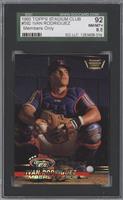 Members Choice - Ivan Rodriguez [SGC 92 NM/MT+ 8.5]