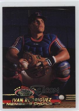 1993 Topps Stadium Club - [Base] #592 - Members Choice - Ivan Rodriguez