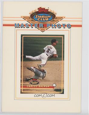 1993 Topps Stadium Club - Master Photo #_CABA - Carlos Baerga