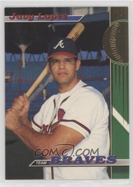 1993 Topps Stadium Club Teams - Atlanta Braves #27.1 - Javy Lopez [Good to VG‑EX]