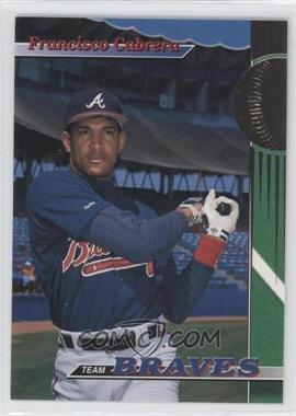 1993 Topps Stadium Club Teams - Atlanta Braves #8 - Francisco Cabrera